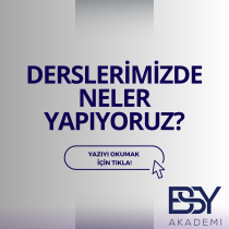 Derslerimizde Neler Yapıyoruz?